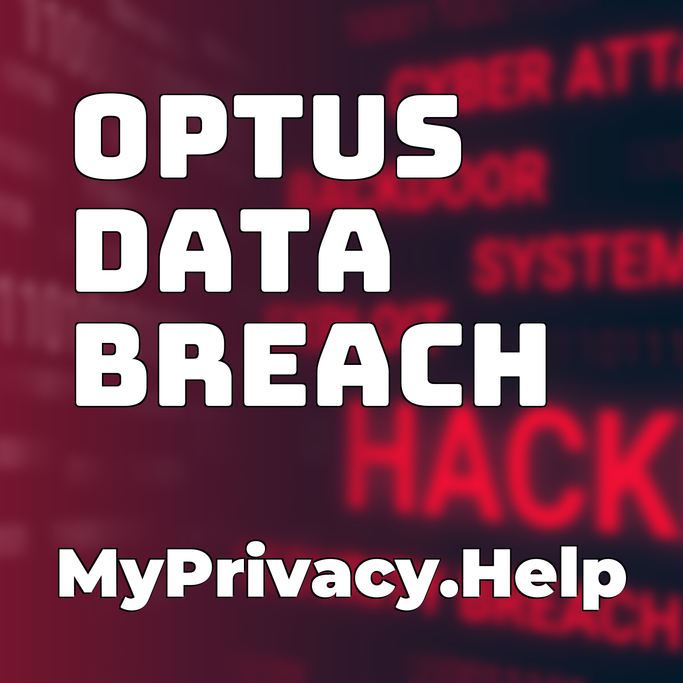 Optus data breach | MyPrivacy.Help (2)